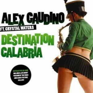 Alex Gaudino - Destination Calabria 2007