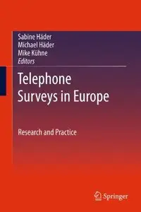 Telephone Surveys in Europe: Research and Practice (repost)