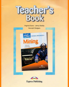 ENGLISH COURSE • Career Paths English • Natural Resources II • Mining • Teacher's Book (2014)