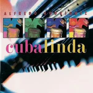 Alfredo Rodriguez - Cuba Linda (1996) {Rykodisc}