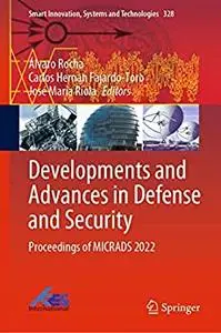 Developments and Advances in Defense and Security