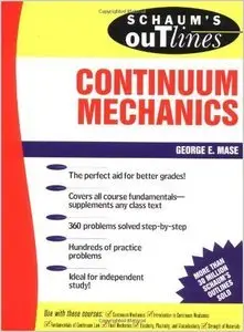 Schaum's Outline of Continuum Mechanics (Repost)