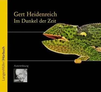 Gert Heidenreich - Im Dunkel der Zeit