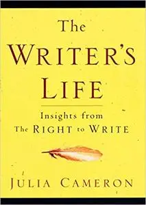 The Writer's Life: Insights from The Right to Write
