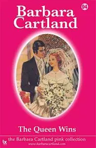 «The Queen Wins» by Barbara Cartland