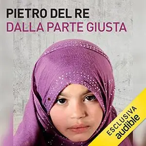 «Dalla parte giusta» by Pietro Del Re