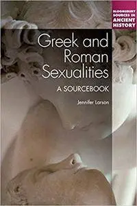 Greek and Roman Sexualities: A Sourcebook