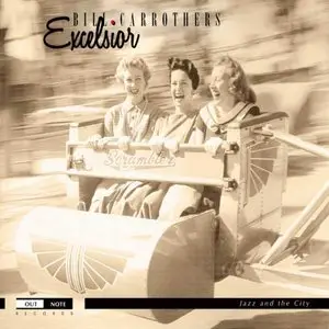 Bill Carrothers - Excelsior (2011)