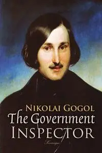 «The Government Inspector» by Nikolai Gogol