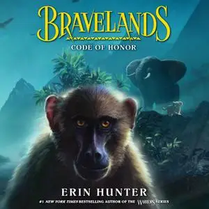 «Bravelands #2: Code of Honor» by Erin Hunter