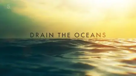 Ch5 - Drain The Oceans: Draining Loch Ness (2021)