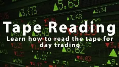 Tape Reading: Learn How To Read The Tape For Day Trading