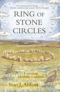 Ring of Stone Circles: Exploring Neolithic Cumbria