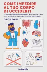Karan Rajan - Come impedire al tuo corpo di ucciderti