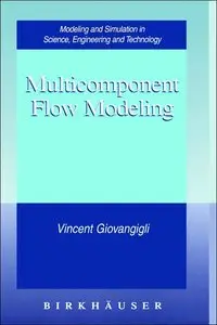 Vincent Giovangigli, Multicomponent Flow Modeling (Repost) 