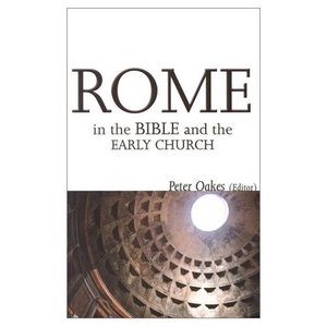 Rome in the Bible and the Early Church (Repost)
