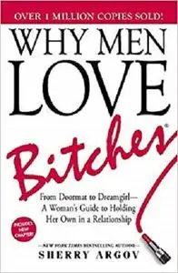 Why Men Love Bitches