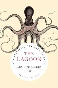 The Lagoon: How Aristotle Invented Science