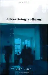 Advertising Cultures: Gender, Commerce, Creativity (Repost)