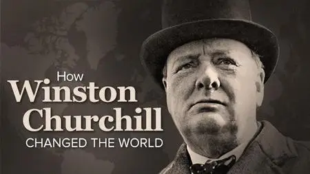 How Winston Churchill Changed the World
