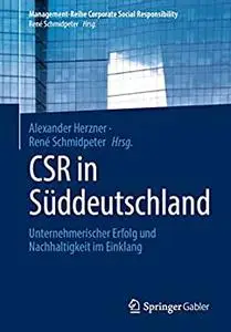 CSR in Süddeutschland: Unternehmerischer Erfolg und Nachhaltigkeit im Einklang