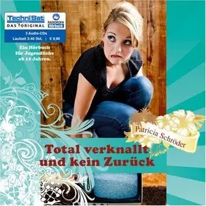 Total verknallt und kein Zurück (Audiobook)