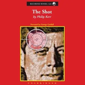 Philip Kerr - The Shot