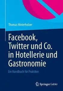 Facebook, Twitter und Co. in Hotellerie und Gastronomie: Ein Handbuch für Praktiker (Repost)