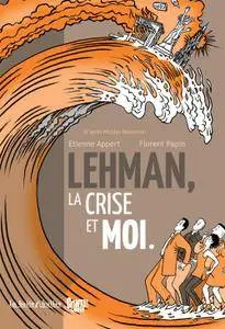 Lehman la crise et moi