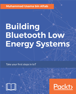 Building Bluetooth Low Energy Systems