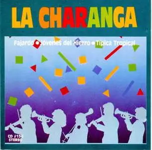 La Charanga - Jose Fajardo - Jovenes del Hierro - Tipica Tropical  (1987)  