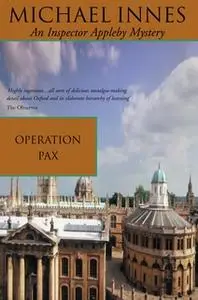 «Operation Pax» by Michael Innes