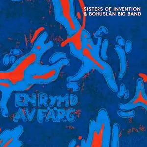Sisters Of Invention & Bohuslän Big Band - En Rymd av Färg (2024) [Official Digital Download]