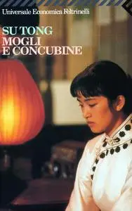 Su Tong - Mogli e Concubine