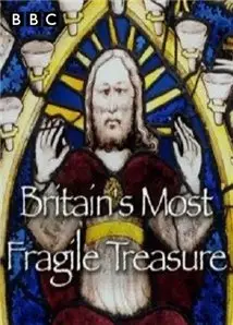 Britain's Most Fragile Treasure (2011)