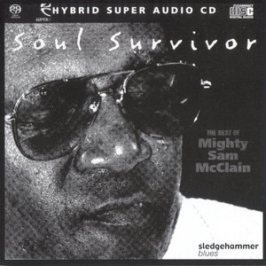 Mighty Sam McClain - Soul Survivor (1999) [Reissue 2008] PS3 ISO + DSD64 + Hi-Res FLAC
