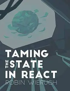 Taming the State in React: Your journey to master Redux and MobX