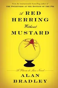 A Red Herring Without Mustard: A Flavia de Luce Novel