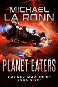 «Planet Eaters» by Michael La Ronn