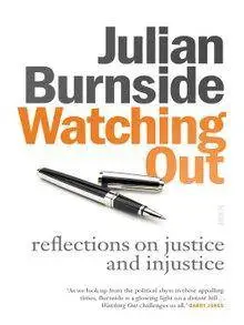 Watching Out: reflections on justice and injustice