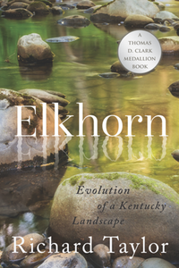 Elkhorn : Evolution of a Kentucky Landscape