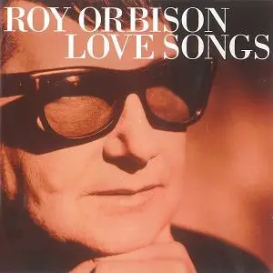 Roy Orbison - Love Songs (2001)
