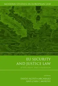 EU Security and Justice Law: After Lisbon and Stockholm