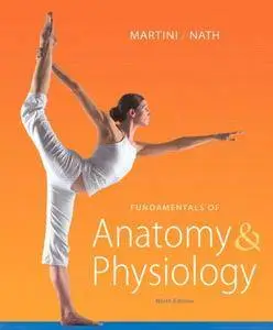 Fundamentals of Anatomy & Physiology (9th Edition)