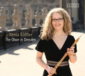 Xenia Löffler - The Oboe in Dresden (2019)