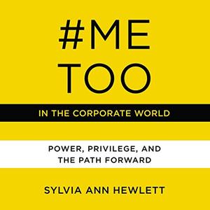 #MeToo in the Corporate World [Audiobook]