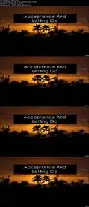 Learn The Power Of Acceptance In 1 Hour