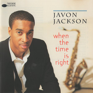 Javon Jackson - When The Time Is Right (1994)