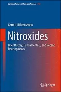 Nitroxides: Brief History, Fundamentals, and Recent Developments