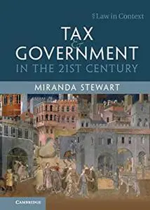 Tax and Government in the 21st Century